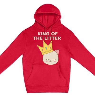 Funny King Of The Litter Funny Kitty Litter Cats Lovers Premium Pullover Hoodie