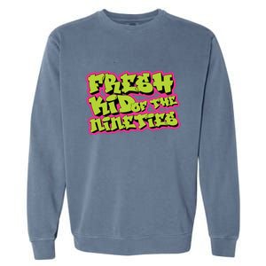 Fresh Kid_ Of The Nineties 90s Nostalgia Garment-Dyed Sweatshirt