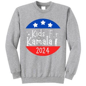 For Kamala President Love Kamala Harris Tall Sweatshirt