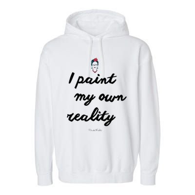 Frida Kahlo Paint My Own Reality Garment-Dyed Fleece Hoodie