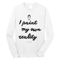 Frida Kahlo Paint My Own Reality Long Sleeve Shirt