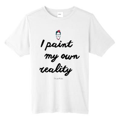 Frida Kahlo Paint My Own Reality Tall Fusion ChromaSoft Performance T-Shirt