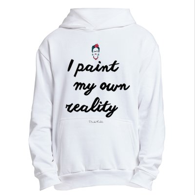 Frida Kahlo Paint My Own Reality Urban Pullover Hoodie