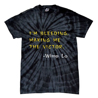 Funny Kung Pow Movie Quotes IM Bleeding Making Me Victor Tie-Dye T-Shirt