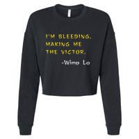 Funny Kung Pow Movie Quotes IM Bleeding Making Me Victor Cropped Pullover Crew