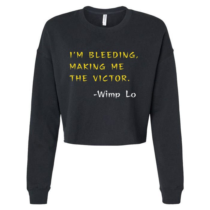 Funny Kung Pow Movie Quotes IM Bleeding Making Me Victor Cropped Pullover Crew
