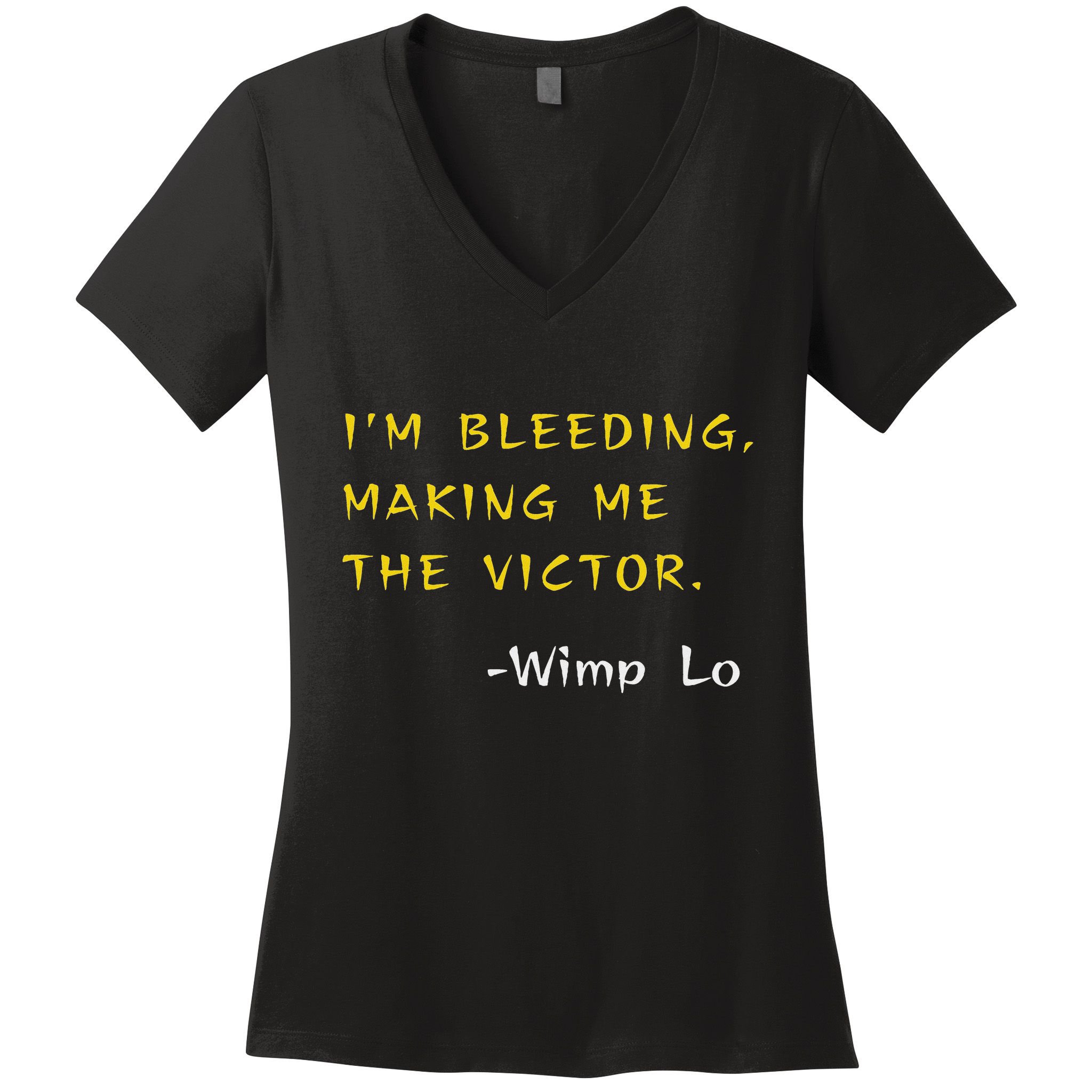 Funny Kung Pow Movie Quotes IM Bleeding Making Me Victor Women's V-Neck T-Shirt