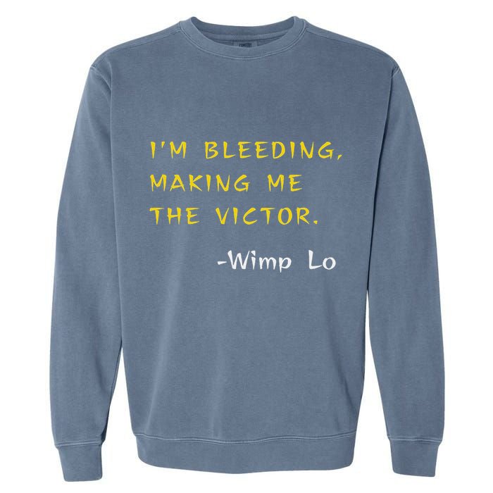 Funny Kung Pow Movie Quotes IM Bleeding Making Me Victor Garment-Dyed Sweatshirt