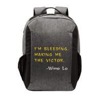Funny Kung Pow Movie Quotes IM Bleeding Making Me Victor Vector Backpack