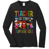 funny Kindergarten Prek Teacher of Tiny Superheroes Ladies Long Sleeve Shirt