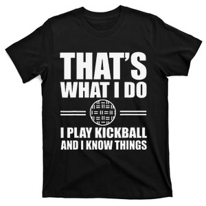 Funny Kickball Quote Kickball Player Kick Ball T-Shirt