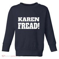 Free Karen Read Fread Karen Read Toddler Sweatshirt