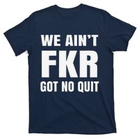 Free Karen Read We AinT Got No Quit Karen Read T-Shirt