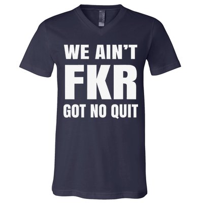 Free Karen Read We AinT Got No Quit Karen Read V-Neck T-Shirt