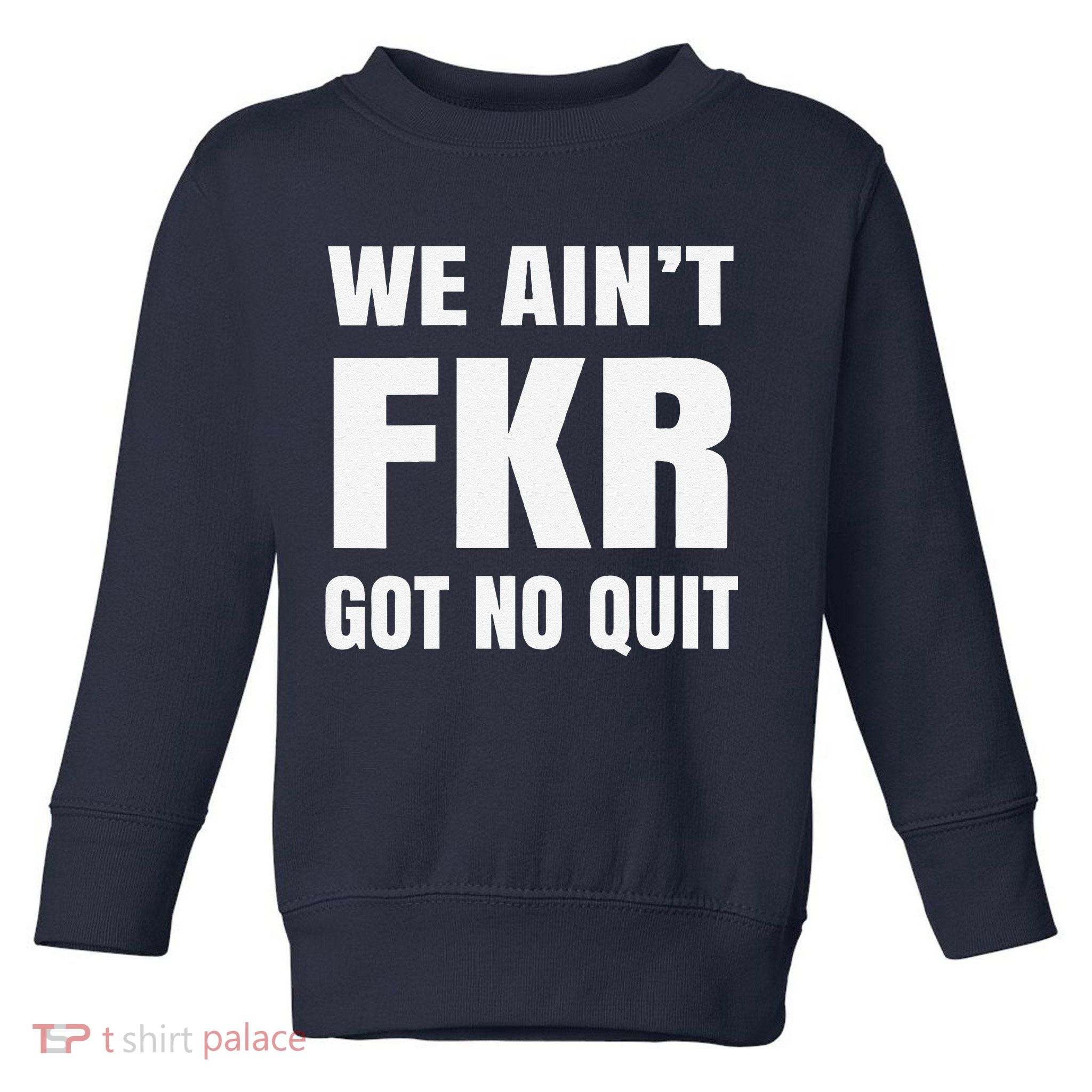 Free Karen Read We AinT Got No Quit Karen Read Toddler Sweatshirt