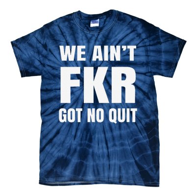 Free Karen Read We AinT Got No Quit Karen Read Tie-Dye T-Shirt