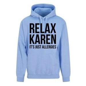 Funny Karen Relax Karen It's Just Allergies Cute Gift Unisex Surf Hoodie