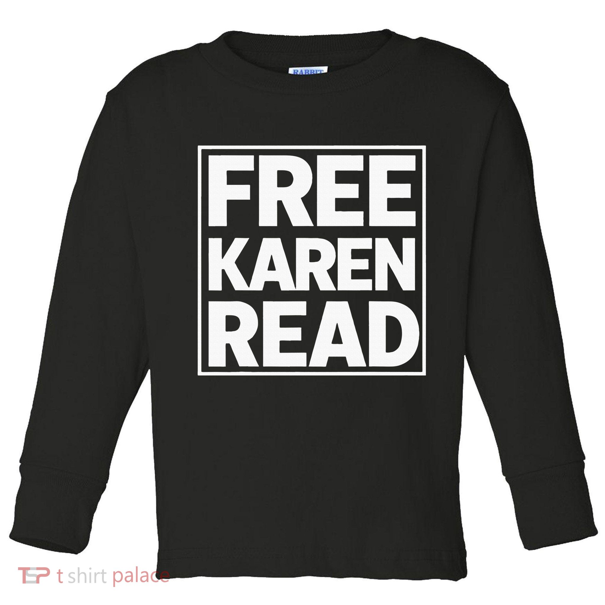 Free Karen Read Toddler Long Sleeve Shirt