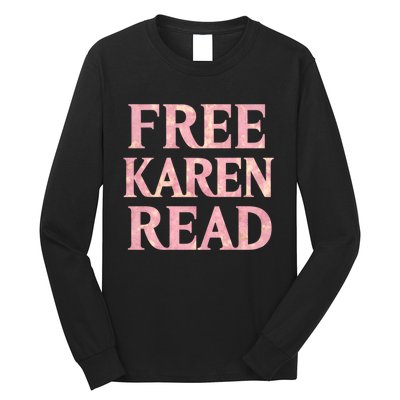 Free Karen Read Support Karen Read Long Sleeve Shirt