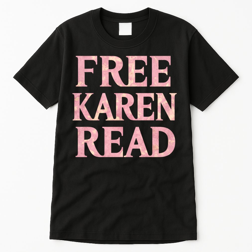 Free Karen Read Support Karen Read Tall T-Shirt