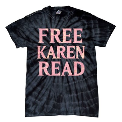 Free Karen Read Support Karen Read Tie-Dye T-Shirt