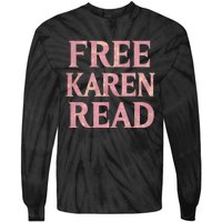 Free Karen Read Tie-Dye Long Sleeve Shirt