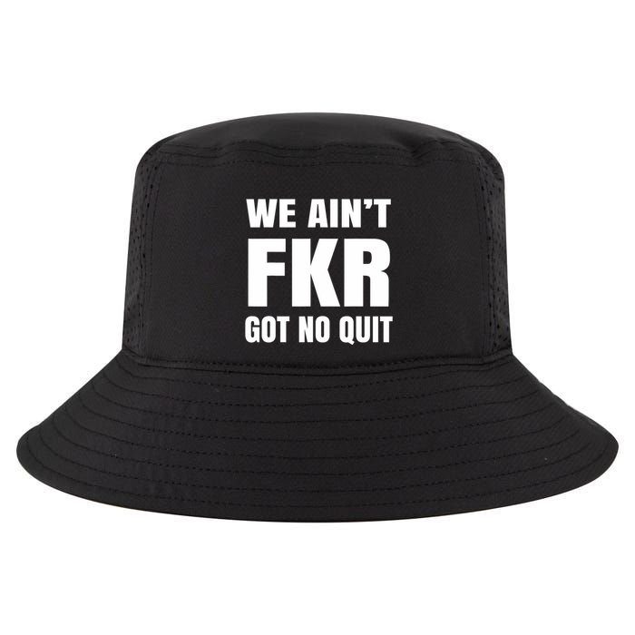 Free Karen Read We AinT Got No Quit Karen Read Cool Comfort Performance Bucket Hat