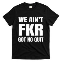 Free Karen Read We AinT Got No Quit Karen Read T-Shirt