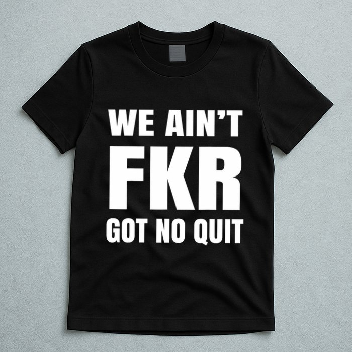 Free Karen Read We AinT Got No Quit Karen Read T-Shirt