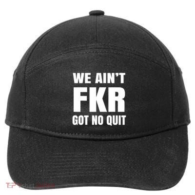 Free Karen Read We AinT Got No Quit Karen Read 7-Panel Snapback Hat