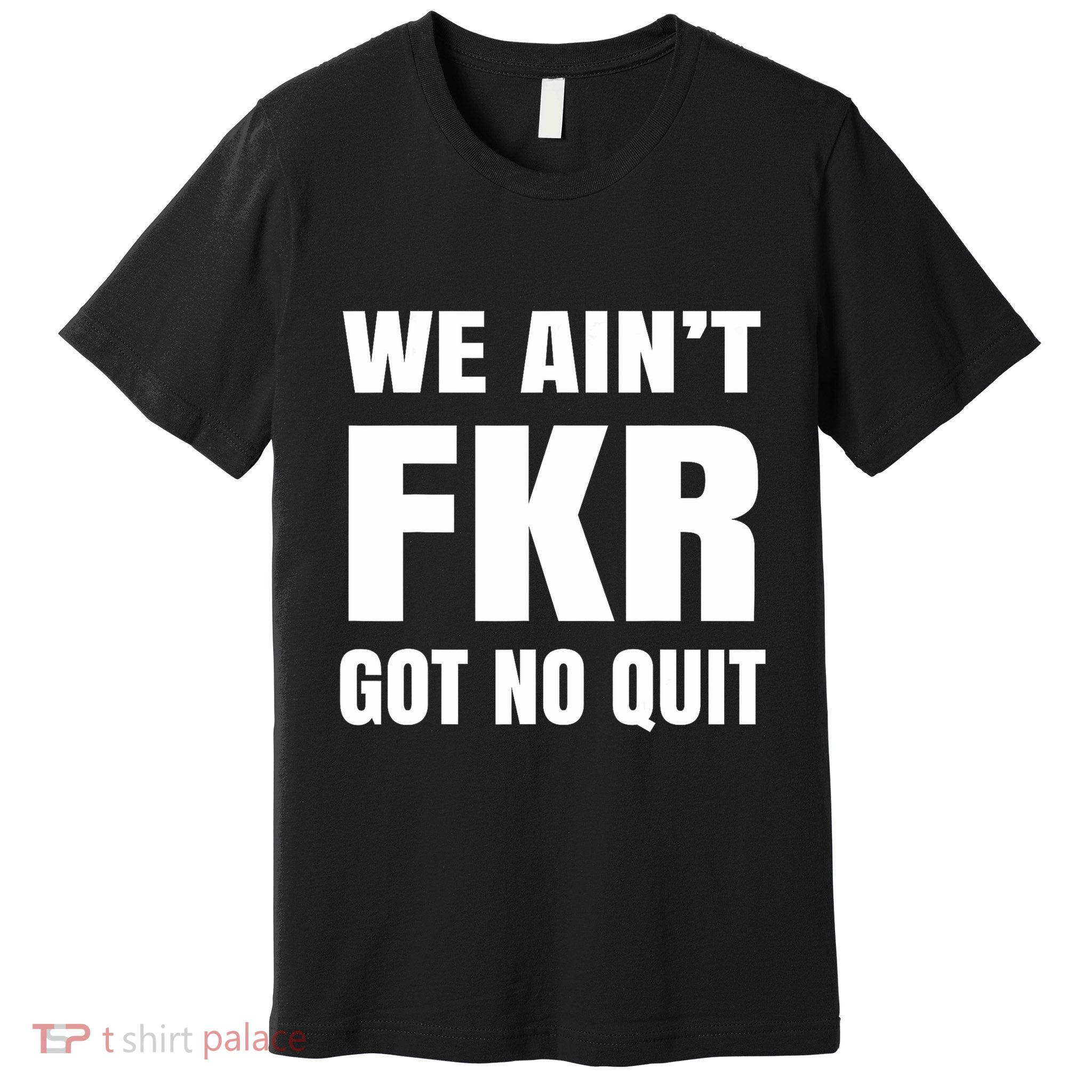 Free Karen Read We AinT Got No Quit Karen Read Premium T-Shirt