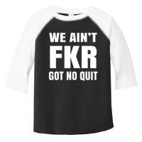 Free Karen Read We AinT Got No Quit Karen Read Toddler Fine Jersey T-Shirt