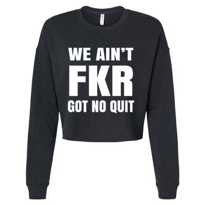 Free Karen Read We AinT Got No Quit Karen Read Cropped Pullover Crew