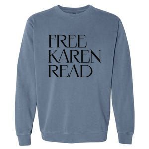 Free Karen Read Garment-Dyed Sweatshirt