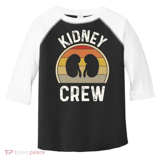 Funny Kidney Stuff Nephrology Nurse Team Renal Dialysis Tech Funny Gift Toddler Fine Jersey T-Shirt