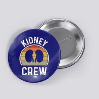 Funny Kidney Stuff Nephrology Nurse Team Renal Dialysis Tech Funny Gift Button