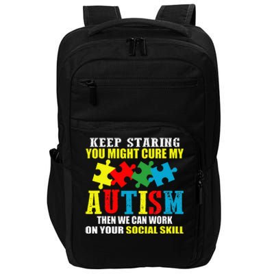 Fuuny Keep Staring Autism Awareness Autistic Impact Tech Backpack