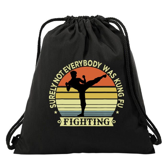 Funny Karate Surely Not Everybody Was Kung Fu Fighting Drawstring Bag