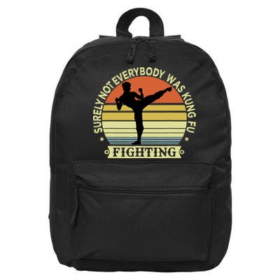 Funny Karate Surely Not Everybody Was Kung Fu Fighting 16 in Basic Backpack