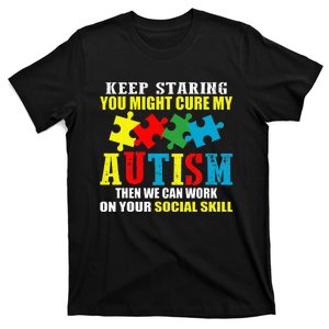 Fuuny Keep Staring Autism Awareness Autistic T-Shirt