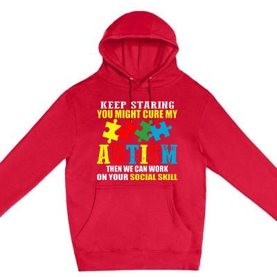 Fuuny Keep Staring Autism Awareness Autistic Premium Pullover Hoodie