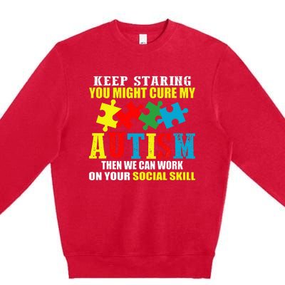 Fuuny Keep Staring Autism Awareness Autistic Premium Crewneck Sweatshirt