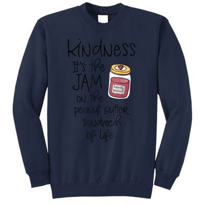 Funny Kindness Saying Positive Motivational Tall Sweatshirt