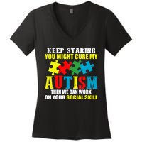 Fuuny Keep Staring Autism Awareness Autistic Women's V-Neck T-Shirt