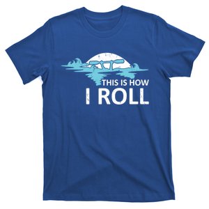 Funny Kayak This Is How I Roll Funny Gift T-Shirt