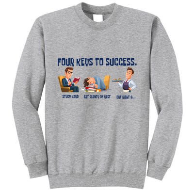 Four Keys To Success 4 Keys To Success Tall Sweatshirt