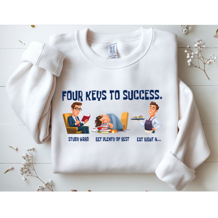 Four Keys To Success 4 Keys To Success Sweatshirt