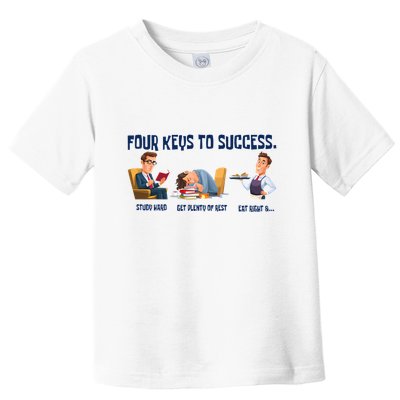 Four Keys To Success 4 Keys To Success Toddler T-Shirt
