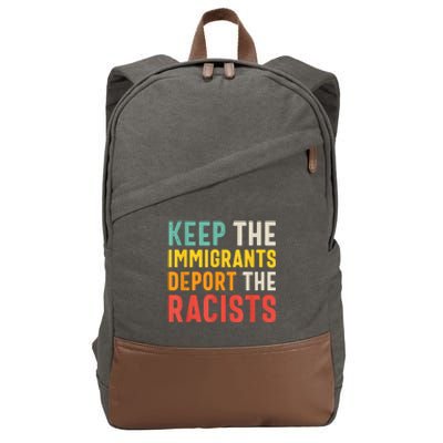 Funny Keep The Immigrants Deport The Racists Anti Racism Costume Racism Shirt Cotton Canvas Backpack