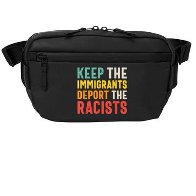 Funny Keep The Immigrants Deport The Racists Anti Racism Costume Racism Shirt Crossbody Pack